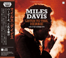 Load image into Gallery viewer, MILES DAVIS / LISTEN TO THIS, HERBIE - LIVE AT THE PLAYHOUSE 1975 (2CD)