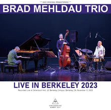 Load image into Gallery viewer, BRAD MEHLDAU TRIO / LIVE IN BERKELEY 2023 (2CDR)