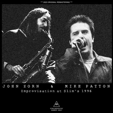 Load image into Gallery viewer, JOHN ZORN & MIKE PATTON / IMPROVISATION AT SLIM'S 1996 (2CDR)