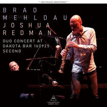 Load image into Gallery viewer, BRAD MEHLDAU & JOSHUA REDMAN / DUO CONCERT AT DAKOTA BAR 160925 SECOND (2CDR)