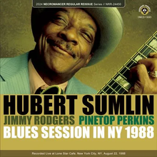 Load image into Gallery viewer, HUBERT SUMLIN WITH JIMMY RODGERS AND PINETOP PERKINS / BLUES SESSION IN NY 1988 (1CDR)