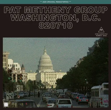 Load image into Gallery viewer, PAT METHENY GROUP / LIVE IN WASHINGTON, D.C. 820710 (2CDR)