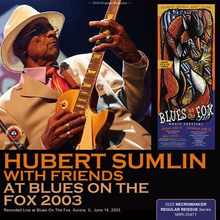Load image into Gallery viewer, HUBERT SUMLIN WITH FRIENDS / LIVE AT BLUES ON THE FOX 2003 (1CDR)