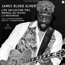 Load image into Gallery viewer, JAMES BLOOD ULMER // LIVE COLLECTION 1984 / MONTREAL JAZZ FESTIVAL & KRISTIANSTAD (2CDR)