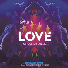 Load image into Gallery viewer, THE BEATLES / LOVE by Cirque du Soleil COMPLETE SHOW 2023 BLUE EDITION (CD+DVD)