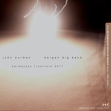 Load image into Gallery viewer, JOHN SURMAN / BERGEN BIG BAND // PARMAJAZZ FRONTIERE 2011 (2CDR)