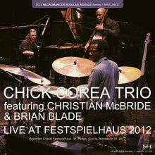 Load image into Gallery viewer, CHICK COREA TRIO / LIVE AT FESTSPIELHAUS 2012 (2CDR)