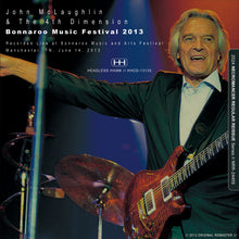 Load image into Gallery viewer, JOHN McLAUGHLIN & THE 4TH DIMENSION / BONNAROO MUSIC FESTIVAL 2013 (1CDR)