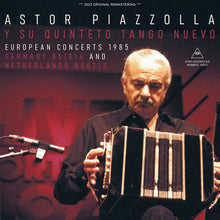 Load image into Gallery viewer, ASTOR PIAZZOLLA / EUROPEAN CONCERTS 1985 / GERMANY 851016 AND NETHERLANDS 850712 (2CDR)