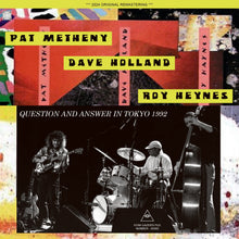 Load image into Gallery viewer, PAT METHENY, DAVE HOLLAND, ROY HAYNES / QUESTION AND ANSWER IN TOKYO 1992 (2CDR)