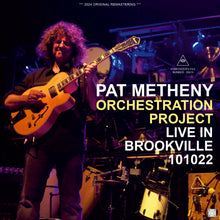Load image into Gallery viewer, PAT METHENY ORCHESTRATION PROJECT / LIVE IN BROOKVILLE 101022 (2CDR)