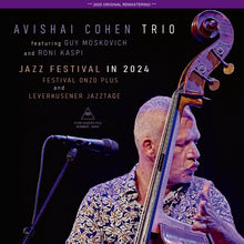 Load image into Gallery viewer, AVISHAI COHEN TRIO / JAZZ FESTIVAL IN 2024 / FESTIVAL ONZO PLUS AND LEVERKUSENER JAZZTAGE (2CDR)