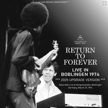 Load image into Gallery viewer, RETURN TO FOREVER / LIVE IN BOBLINGEN 1974 - 2025 UPGRADE VERSION (2CDR)