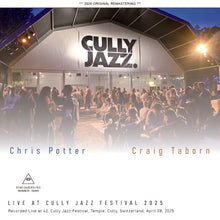 Load image into Gallery viewer, CHRIS POTTER AND CRAIG TABORN / LIVE AT CULLY JAZZ FESTIVAL 2025 (2CDR)