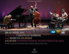 Load image into Gallery viewer, BRAD MEHLDAU TRIO / GILMORE INTERNATIONAL PIANO FESTIVAL 2025 (2CDR+1BDR)