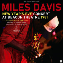 Load image into Gallery viewer, MILES DAVIS / NEW YEAR'S EVE CONCERT AT BEACON THEATRE 1981 / 2025 UPGRADE VERSION (2CDR)