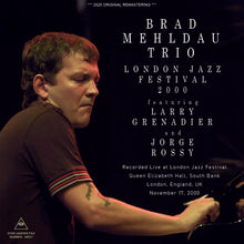 Load image into Gallery viewer, BRAD MEHLDAU TRIO / LONDON JAZZ FESTIVAL 2000 (1CDR)
