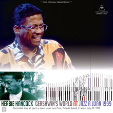 Load image into Gallery viewer, HERBIE HANCOCK / GERSHWIN'S WORLD AT JAZZ A JUAN 1999 (2CDR)