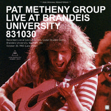 Load image into Gallery viewer, PAT METHENY GROUP / LIVE AT BRANDEIS UNIVERSITY 831030 (2CDR)