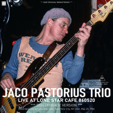 Load image into Gallery viewer, JACO PASTORIUS TRIO / LIVE AT LONE STAR CAFE 860520 - 2026 UPGRADE VERSION (1CDR)