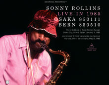 Load image into Gallery viewer, SONNY ROLLINS / LIVE IN 1985 / OSAKA 850111 & BERN 850510 (2CDR+1DVDR)