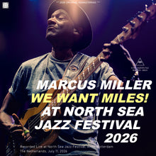 Load image into Gallery viewer, MARCUS MILLER / WE WANT MILES! AT NORTH SEA JAZZ FESTIVAL 2026 (1CDR+1BDR)