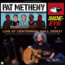 Load image into Gallery viewer, PAT METHENY SIDE-EYE III+ / LIVE AT CENTENNIAL HALL 260621 (2CDR)