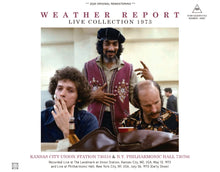 Load image into Gallery viewer, WEATHER REPORT / LIVE COLLECTION 1973 - KANSAS CITY 730510 & NEW YORK CITY 730706 (3CDR)