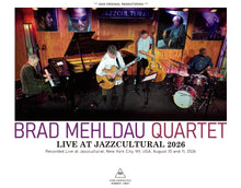 Load image into Gallery viewer, BRAD MEHLDAU QUARTET / LIVE AT JAZZCULTURAL 2026 (4CDR)