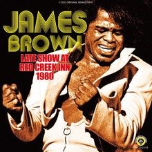 Load image into Gallery viewer, JAMES BROWN / LATE SHOW AT RED CREEK INN 1980