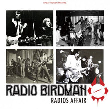 Load image into Gallery viewer, RADIO BIRDMAN / RADIOS AFFAIR