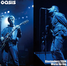 Load image into Gallery viewer, OASIS / Glastonbury 2004 Warm Up Gig (2CD)