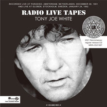 Load image into Gallery viewer, TONY JOE WHITE / RADIO LIVE TAPES (1CDR)
