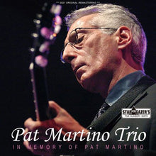 Load image into Gallery viewer, PAT MARTINO TRIO / IN MEMORY OF PAT MARTINO (1CDR)