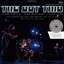 Load image into Gallery viewer, THE OUT TRIO / LIVE AT IRIDIUM JAZZ CLUB 2011 (2CDR)