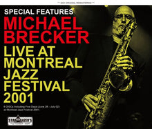 Load image into Gallery viewer, MICHAEL BRECKER / MONTREAL JAZZ FESTIVAL 2001 (6CDR)