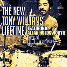 Load image into Gallery viewer, THE NEW TONY WILLIAMS LIFETIME FEATURING ALLAN HOLDSWORTH / LIVE AT THE BOTTOM LINE 1976 (1CDR)