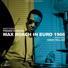 Load image into Gallery viewer, MAX ROACH IN EURO 1966 / QUINTET FEAT. FREDDIE HUBBARD / TRIO FEAT. SONNY ROLLINS (2CDR)