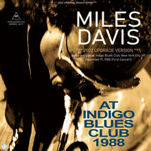 Load image into Gallery viewer, MILES DAVIS / AT INDIGO BLUES CLUB 1988 / 2022 UPGRADE VERSION (1CDR)
