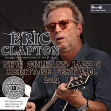 Load image into Gallery viewer, ERIC CLAPTON & HIS BAND / LIVE AT NEW ORLEANS JAZZ & HERITAGE FESTIVAL 2014 (2CDR)