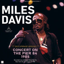 Load image into Gallery viewer, MILES DAVIS / CONCERT ON THE PIER 84 1985 / 2023 UPGRADE VERSION (2CDR)