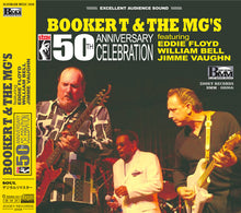 Load image into Gallery viewer, BOOKER T. & THE MG'S / STAX 50TH ANNIBERSARY CELEBRATION