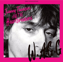 Load image into Gallery viewer, Johnny Thunders and the Heartbreakers / W.A.G.G