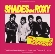 Load image into Gallery viewer, THE RECORDS / SHADES IN ROXY