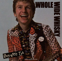 Load image into Gallery viewer, WRECKLESS ERIC / WHOLE WIDE WHISKY