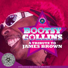 Load image into Gallery viewer, BOOTSY COLLINS / A TRIBUTE TO JAMES BROWN