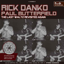 Load image into Gallery viewer, RICK DANKO & PAUL BUTTERFIELD / THE LAST WALTS REVISITED AGAIN