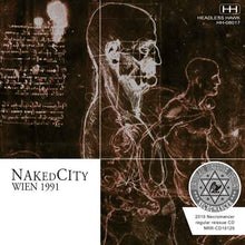 Load image into Gallery viewer, JOHN ZORN'S NAKED CITY / FEATURING MIKE PATTON IN WIEN 1991