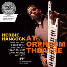 Load image into Gallery viewer, HERBIE HANCOCK / LIVE AT ORPHEUM THEATRE 2008