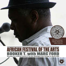 Load image into Gallery viewer, BOOKER T. JONES WITH MARC FORD / AFRICAN FESTIVAL OF THE ARTS 2009